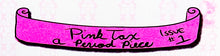 Load image into Gallery viewer, Pink Tax #1 Comic Book